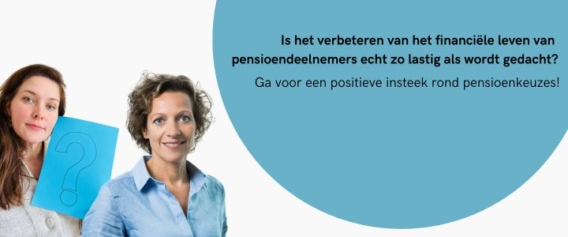 Ga voor positieve insteek rond pensioenkeuzes